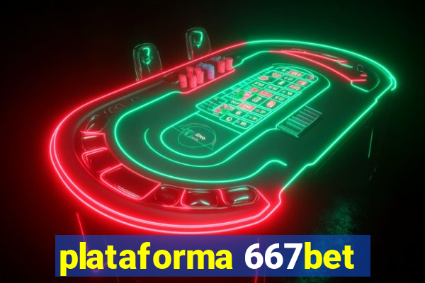 plataforma 667bet